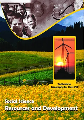 Resources and Development Class 8 NCERT