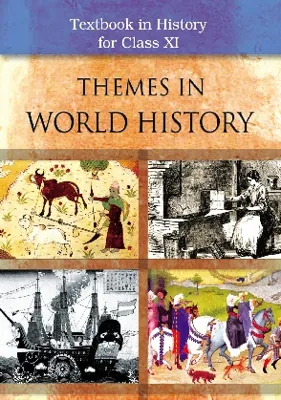 Themes in World History Class 11 NCERT
